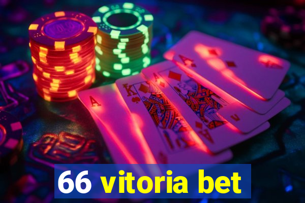 66 vitoria bet